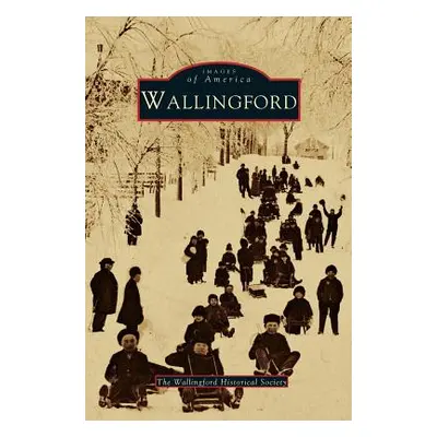 "Wallingford (Revised)" - "" ("Wallingford Historical Society")