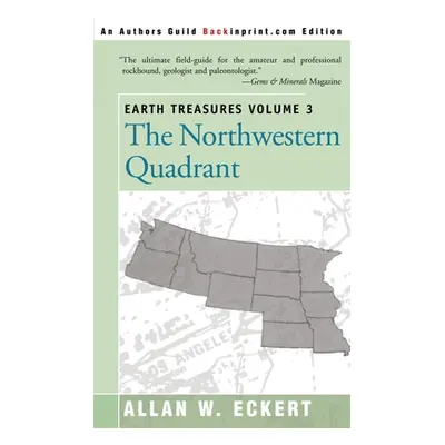 "Earth Treasures, Vol 3: The Northwestern Quadrant: Idaho, Iowa, Kansas, Minnesota, Missouri, Mo