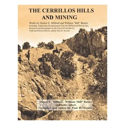 "The Cerrillos Hills & Mining" - "" ("Baxter William Bill")