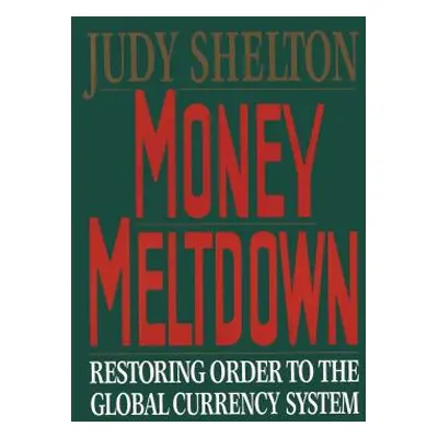 "Money Meltdown" - "" ("Shelton Judy")