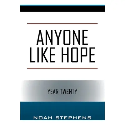 "Anyone Like Hope" - "" ("Stephens Noah")