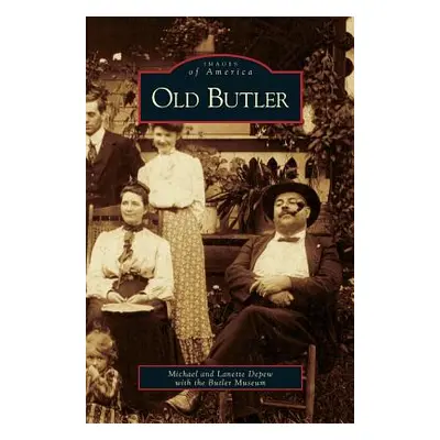 "Old Butler" - "" ("DePew Michael")