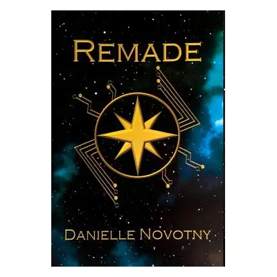 "Remade" - "" ("Novotny Danielle")