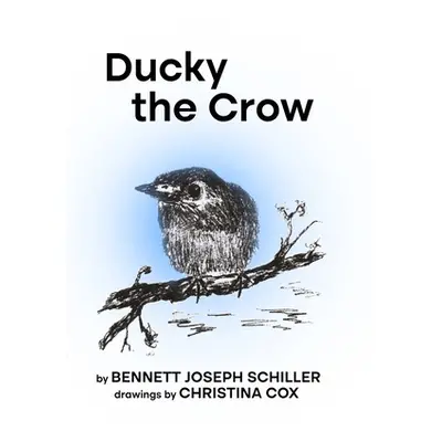 "Ducky the Crow" - "" ("Schiller Bennett")