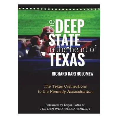 "The Deep State in the Heart of Texas" - "" ("Tatro Edgar")