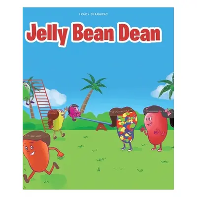 "Jelly Bean Dean" - "" ("Stanaway Tracy")