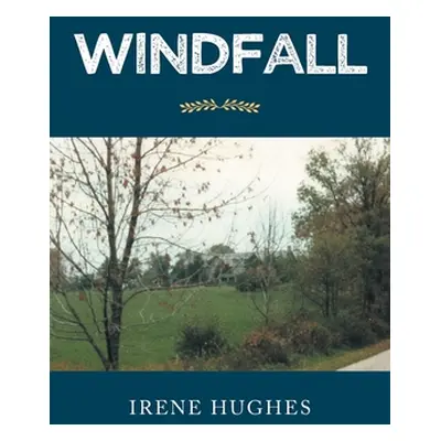 "Windfall" - "" ("Hughes Irene")