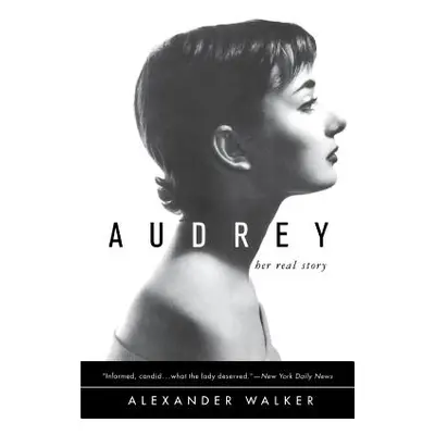 "Audrey: Her Real Story" - "" ("Walker Alexander")