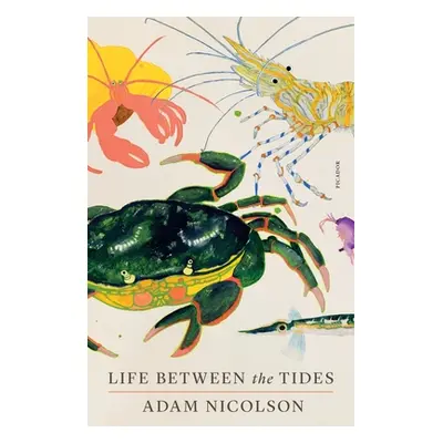 "Life Between the Tides" - "" ("Nicolson Adam")