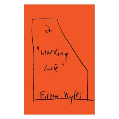 "A Working Life" - "" ("Myles Eileen")