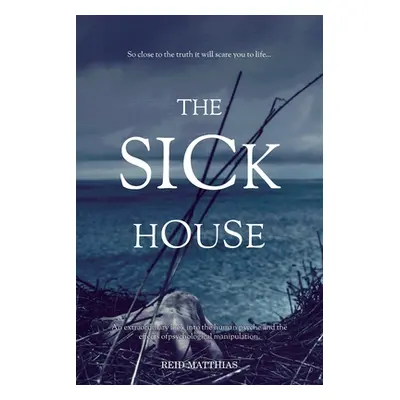 "The Sick House" - "" ("Matthias Reid")