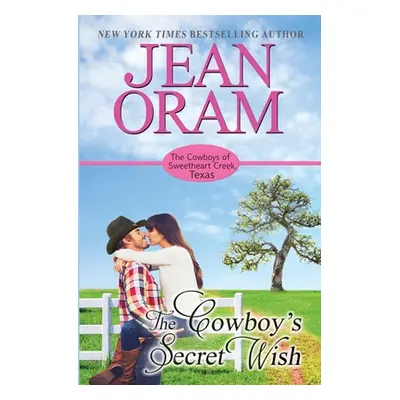 "The Cowboy's Secret Wish" - "" ("Oram Jean")