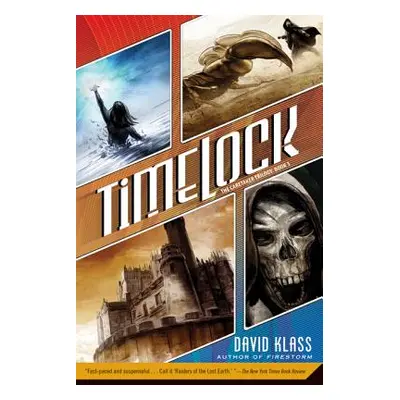 "Timelock: The Caretaker Trilogy: Book 3" - "" ("Klass David")