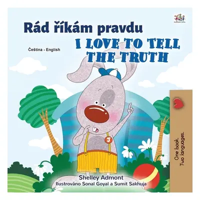 "I Love to Tell the Truth (Czech English Bilingual Children's Book)" - "" ("Admont Shelley")