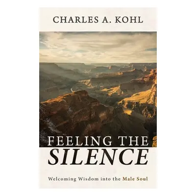 "Feeling the Silence" - "" ("Kohl Charles A.")