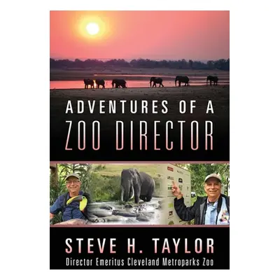 "Adventures of a Zoo Director" - "" ("Taylor Steve H.")