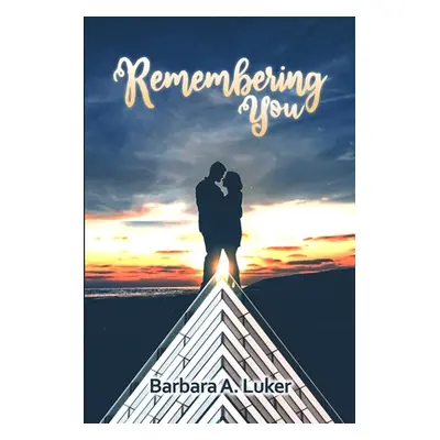 "Remembering You" - "" ("Luker Barbara a.")