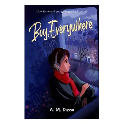 "Boy, Everywhere" - "" ("Dassu A M")