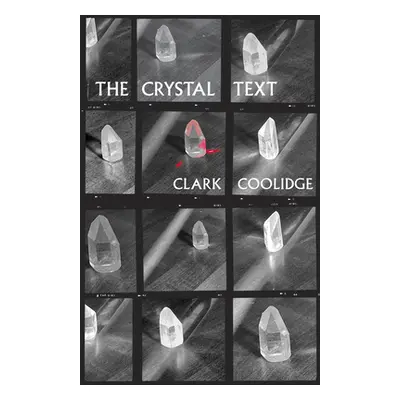 "The Crystal Text" - "" ("Coolidge Clark")