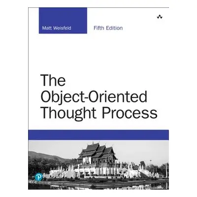 "The Object-Oriented Thought Process" - "" ("Weisfeld Matt")