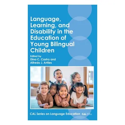 "Language, Learning, and Disability in the Education of Young Bilingual Children" - "" ("Castro 