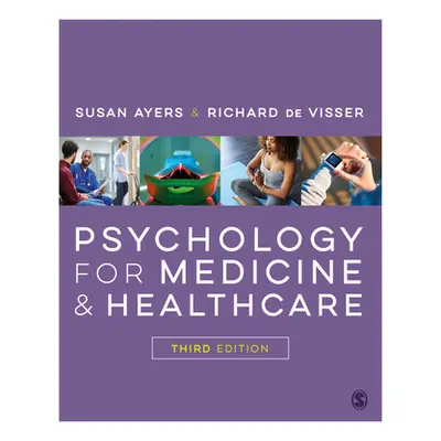 "Psychology for Medicine and Healthcare" - "" ("Ayers Susan")