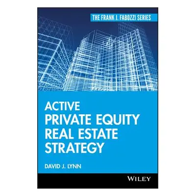 "Active Private Equity Real Estate Strategy" - "" ("Lynn David J.")