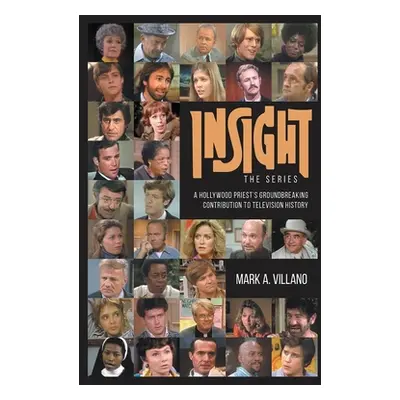 "Insight, the Series - A Hollywood Priest's Groundbreaking Contribution to Television History (h