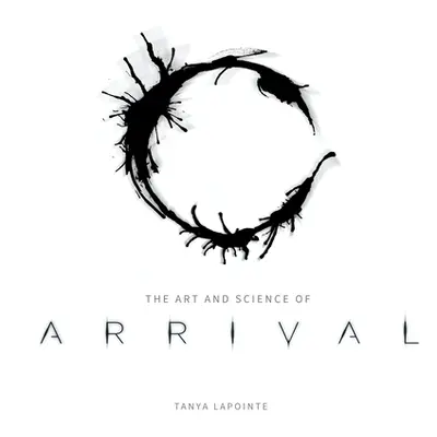 "The Art and Science of Arrival" - "" ("Lapointe Tanya")