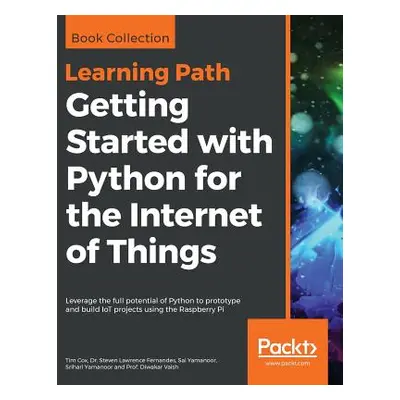 "Getting Started with Python for the Internet of Things" - "" ("Cox Tim")