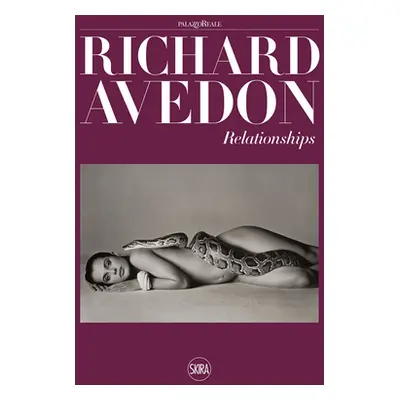 "Richard Avedon: Relationships" - "" ("Avedon Richard")