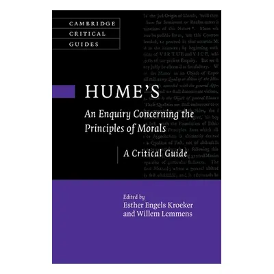 "Hume's an Enquiry Concerning the Principles of Morals: A Critical Guide" - "" ("Kroeker Esther 