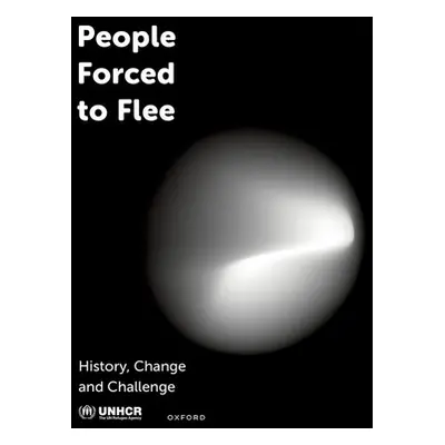 "People Forced to Flee: History, Change and Challenge" - "" ("United Nations High Commissioner f