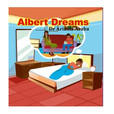 "Albert Dreams: Money Stories for Kids" - "" ("Araba Arinola")