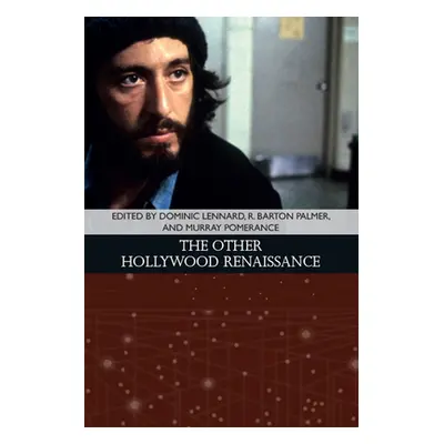 "The Other Hollywood Renaissance" - "" ("Lennard Dominic")