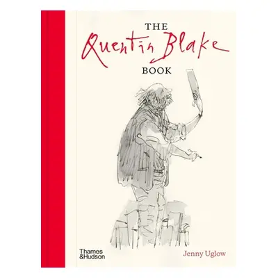 "The Quentin Blake Book" - "" ("Uglow Jenny")