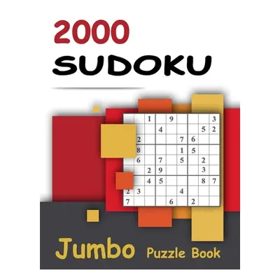 "2000 Sudoku - Jumbo Puzzle Book: Giant Bargain Sudoku Puzzle Book - 2000 Problems - Easy, Mediu