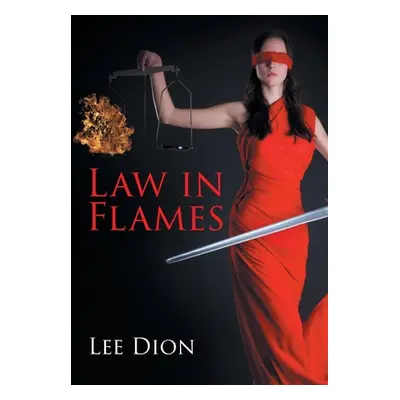 "Law in Flames" - "" ("Dion Lee")