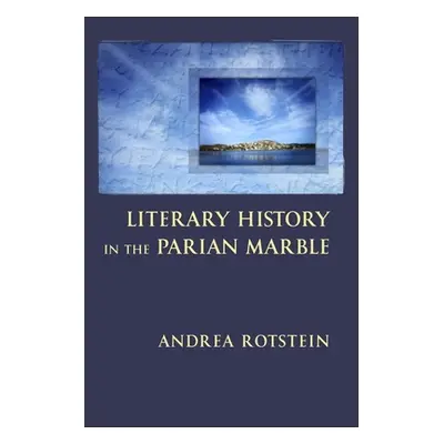 "Literary History in the Parian Marble" - "" ("Rotstein Andrea")