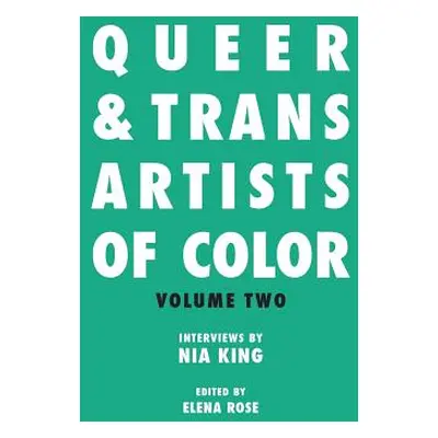 "Queer & Trans Artists of Color Vol 2" - "" ("Rose Elena")