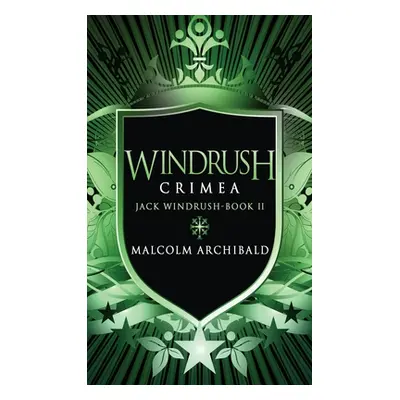 "Windrush - Crimea" - "" ("Archibald Malcolm")