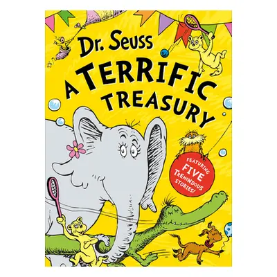 Dr. Seuss: A Terrific Treasury (Seuss Dr.)