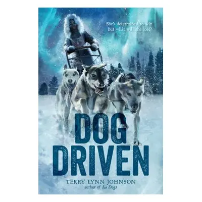 "Dog Driven" - "" ("Johnson Terry Lynn")