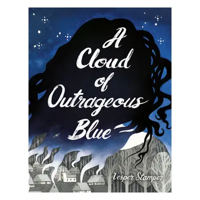 "A Cloud of Outrageous Blue" - "" ("Stamper Vesper")