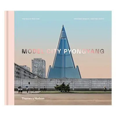 "Model City Pyongyang" - "" ("Bianchi Cristiano")