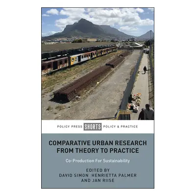 "Comparative Urban Research from Theory to Practice: Co-Production for Sustainability" - "" ("Pe