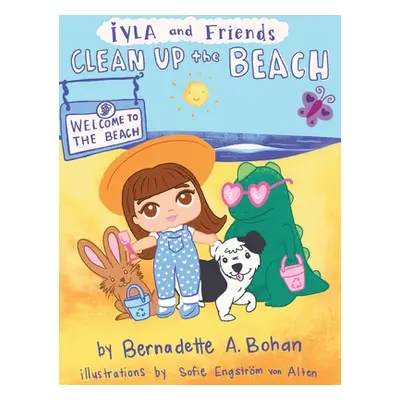 "Iyla and Friends Clean up the Beach" - "" ("Bohan Bernadette A.")