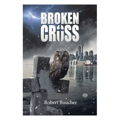 "Broken Cross" - "" ("Boucher Robert")