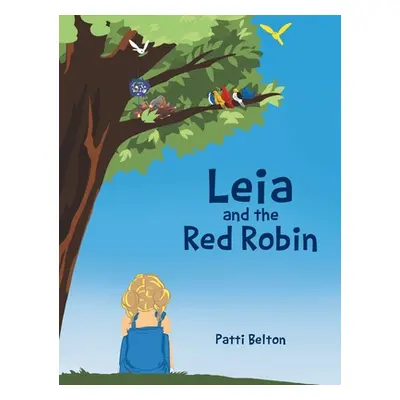 "Leia and the Red Robin" - "" ("Belton Patti")