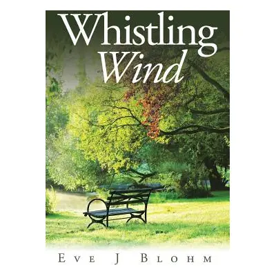 "Whistling Wind" - "" ("Blohm Eve J.")